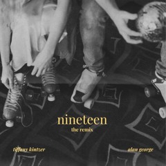 Tiffany Kintzer - Nineteen (Alchemi Remix)