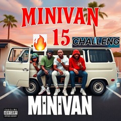 minivan squad - #hot16challenge