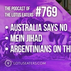 The Podcast of the Lotus Eaters #769