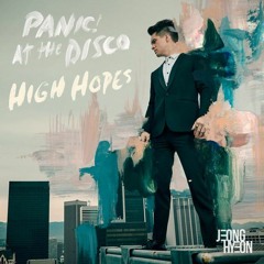 Panic At The Disco - High Hopes (jeonghyeon Remix)