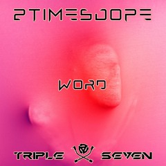 2timesdope - Word(Booty Mix)