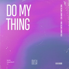 Mike Helan & Jimmy Rich - Do My Thing