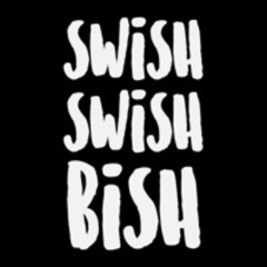 Swish Swish Bish