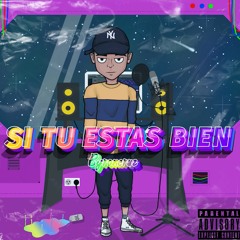 Si Tu Estas Bien Ft Byroncruz [Audio Oficial]