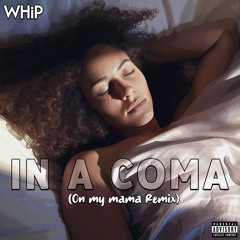 In A Coma