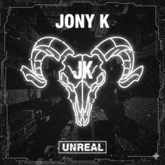Unreal - Jony K