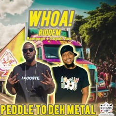 Rampage & Supah Ace - Peddle to Deh Metal