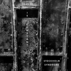 Stockholm Syndrome  - Life (On Life's Terms)