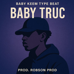 [FREE] Baby Truc – Baby Keem Type Beat | Energetic Trap 2025