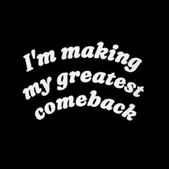 Comeback