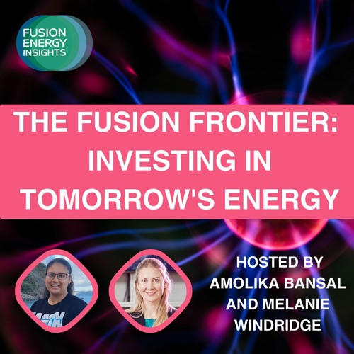 Welcome to The Fusion Frontier: Unpacking fusion from an investment perspective