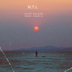 Chiko Golden - N.T.L .Prod.Ener G