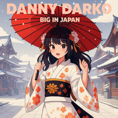 Danny Darko - Big in Japan (feat. Ayda Noir) (Splicor Remix)