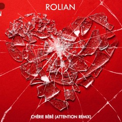 Rolian - Chérie Bébé (DJ MIKL Remix)