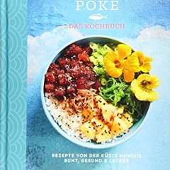 AudioBooks ONLINE Poke - Das Kochbuch: Rezepte von der Küste Hawaiis - Bunt. gesund & lecker