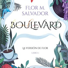 [Get] KINDLE 🗃️ Boulevard (Spanish Edition) (Wattpad. Boulevard) by  Flor Salvador [
