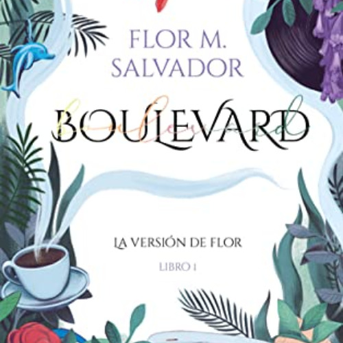 Read PDF 🖌️ Boulevard (Spanish Edition) (Wattpad. Boulevard) by  Flor Salvador [EPUB