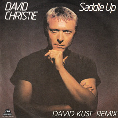 David Christie - Saddle Up (David Kust Radio Remix)