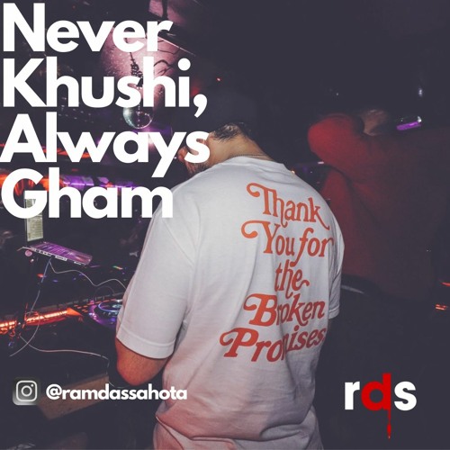 Never Khushi, Always Gham