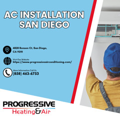 AC Installation San Diego – Progressive Heating & Air