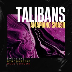 TALIBANS Amapiano Smash