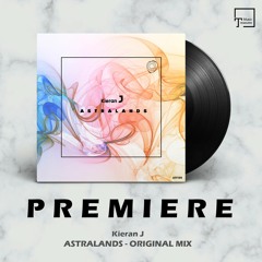 PREMIERE: Kieran J - Astralands (Original Mix) [ASYMMETRIC RECORDINGS]