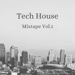 Tech House Mix Vol.1