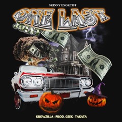 ONE LAST JOINT (ft. KROWZILLA, PROD. GEEK, TAKATA043)