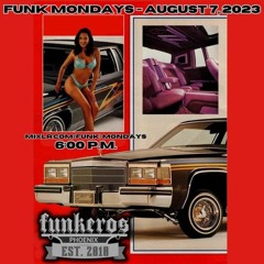 Phoenix Funkeros - FunkMondays - 8-7-23