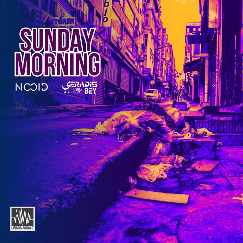 NOOID, Serapis Bey - Sunday Morning (Original Mix)