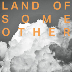 Christopher Steenson – Land of Some Other – Episode 4 (03/09/2025)