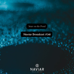 Naviar Broadcast #341 - Stars on the Pond – Wednesday 16th October 2024
