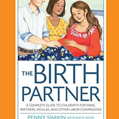 ACCESS EPUB ✓ Birth Partner 5th Edition: A Complete Guide to Childbirth for Dads, Par