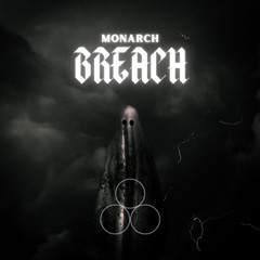 BREACH (Extended Mix) - Monarch