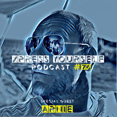 Xpress Yourself Podcast #76 - ´24-7-365 Music´ by Arnie (GER)