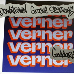 Downtown Groove Sessions 091 w/ Verner