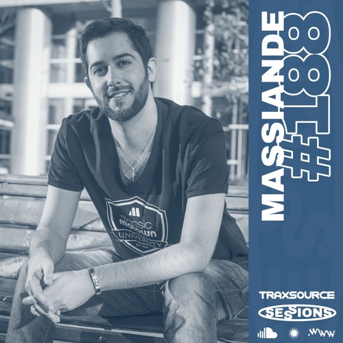 TRAXSOURCE LIVE! Sessions #188 - Massiande