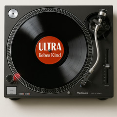 ULTRA liebes Kind