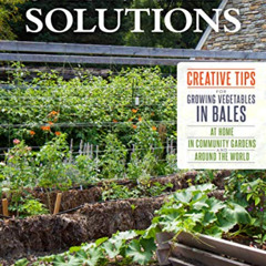 View KINDLE 📕 Straw Bale Solutions: Creative Tips for Growing Vegetables in Bales at