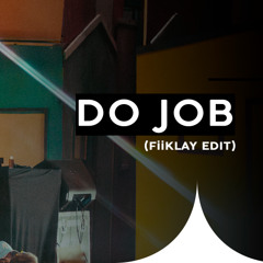 Mc Tuto, Grelo - Do Job (FiiKLAY Edit)