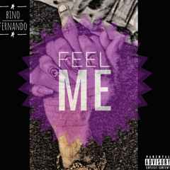 Feel Me