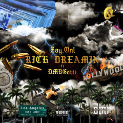 Rich Dreamin Feat. DMB Gotti