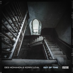 Des McMahon & Kerry Leva - Out Of Time [Play Me Records]