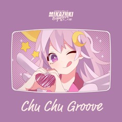 Chu Chu Groove (w/ Luka Megurine)