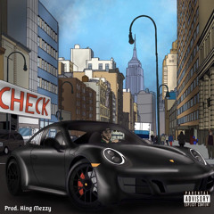 Check (Prod. King Mezzy)