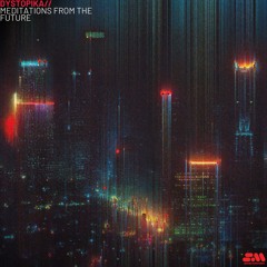 Dystopika: Meditations from the Future