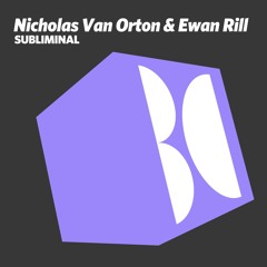 Nicholas Van Orton & Ewan Rill - Subliminal