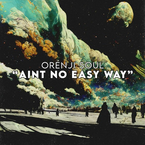 OS - "Aint No Easy Way"