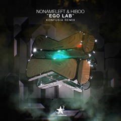 Nonameleft, Hiboo - Ego Lab (Konfusia Remix)