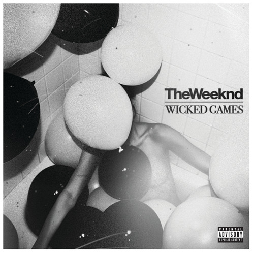 Wicked Games (Explicit)